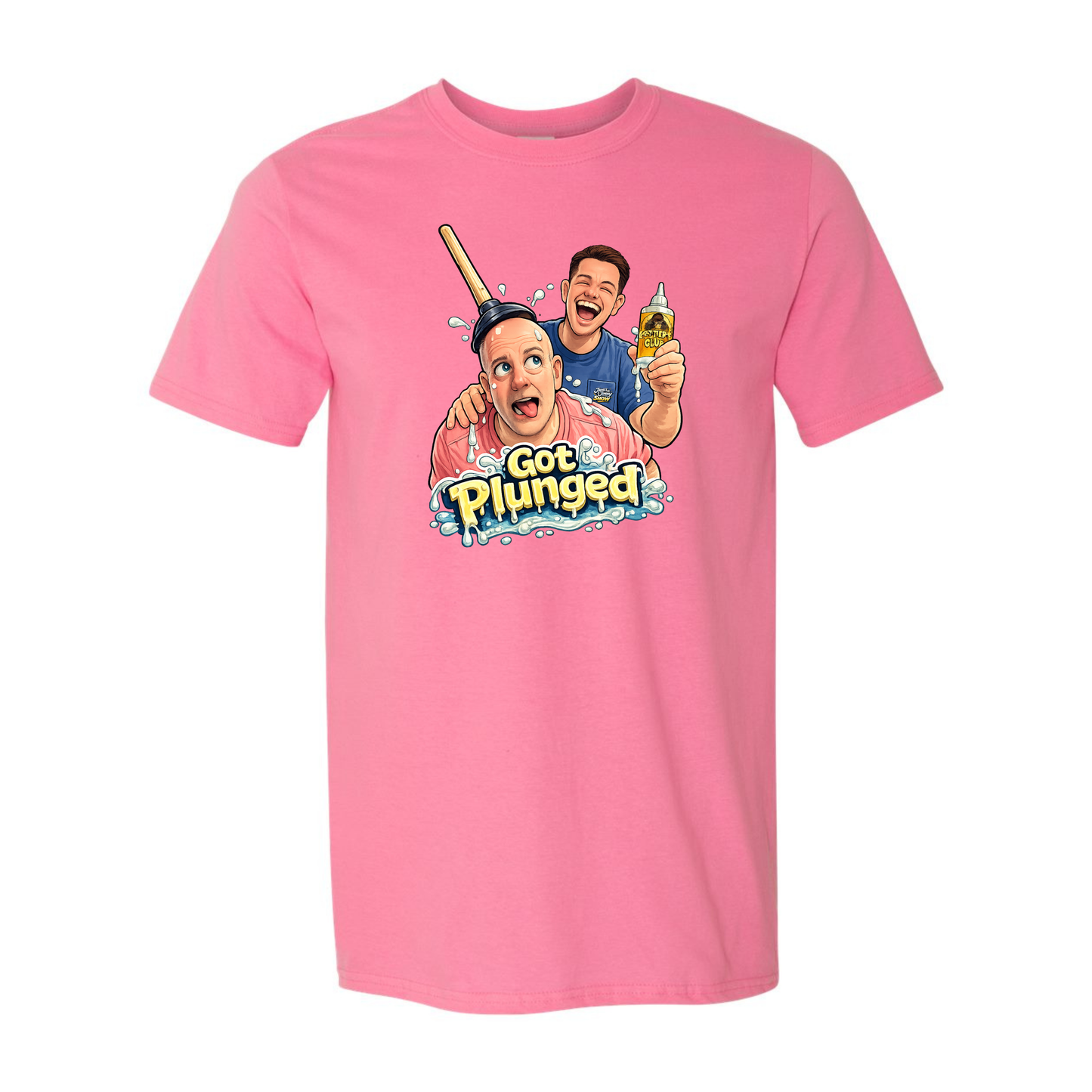 Got Plunged - Unisex T-Shirt
