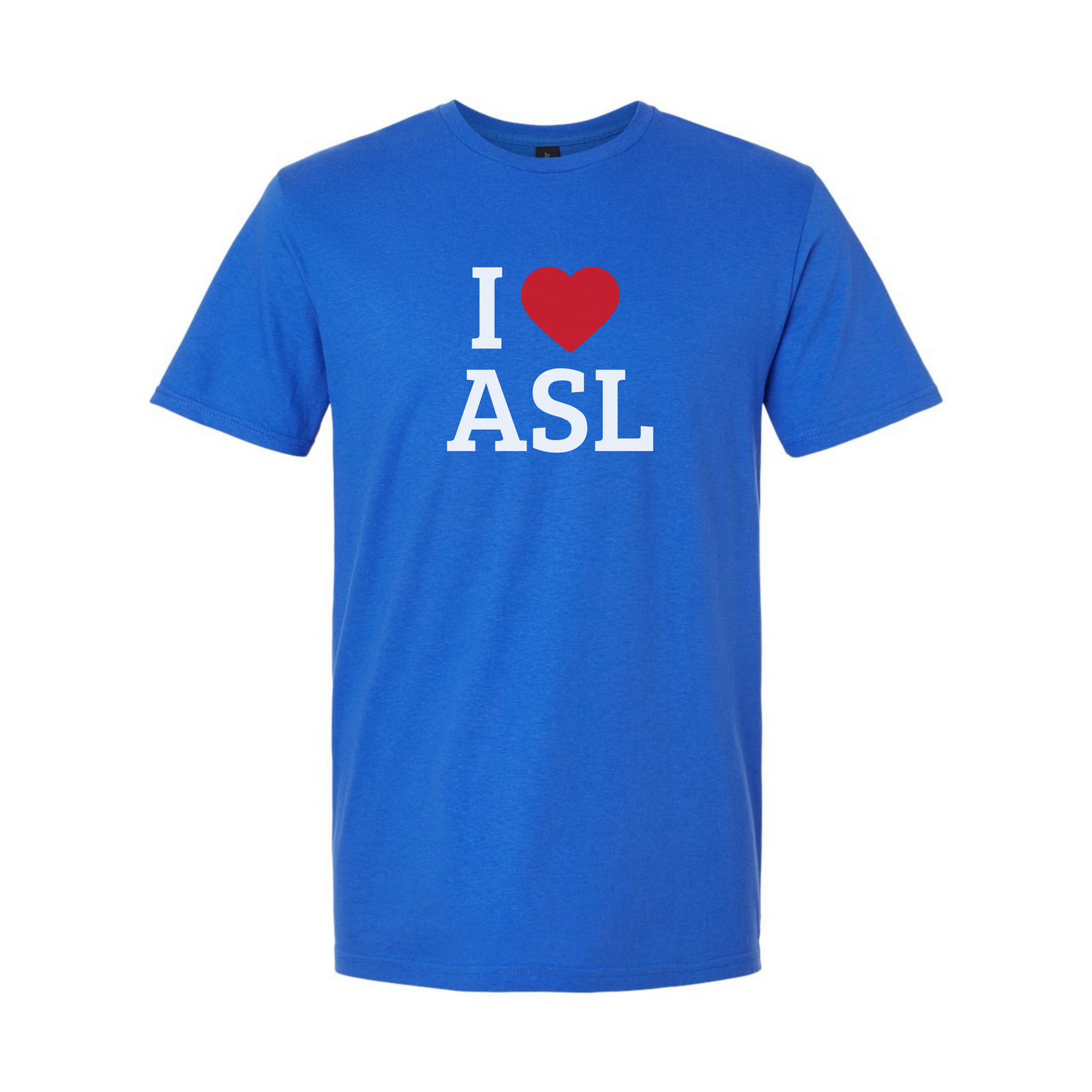 I LOVE ASL - Unisex T-Shirt