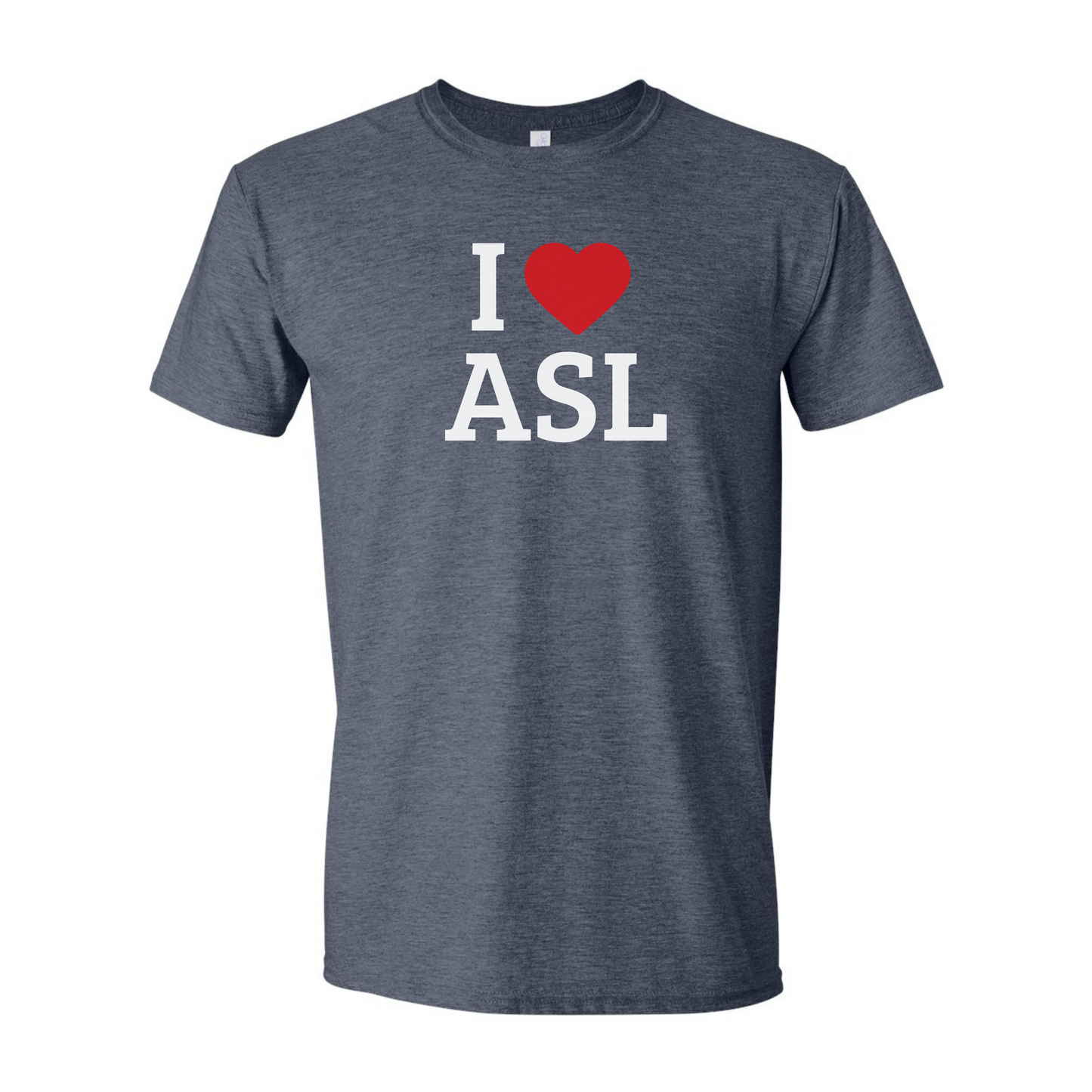 I LOVE ASL - Unisex T-Shirt