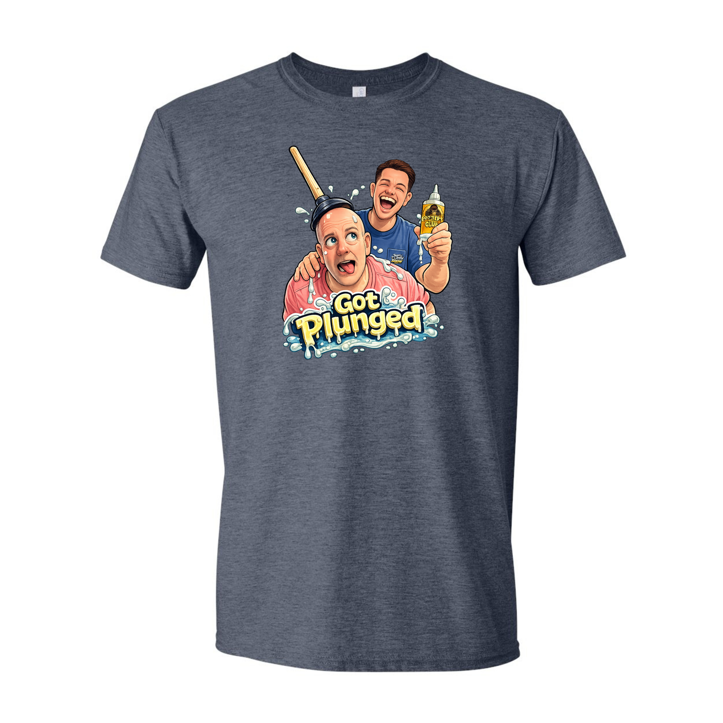 Got Plunged - Unisex T-Shirt