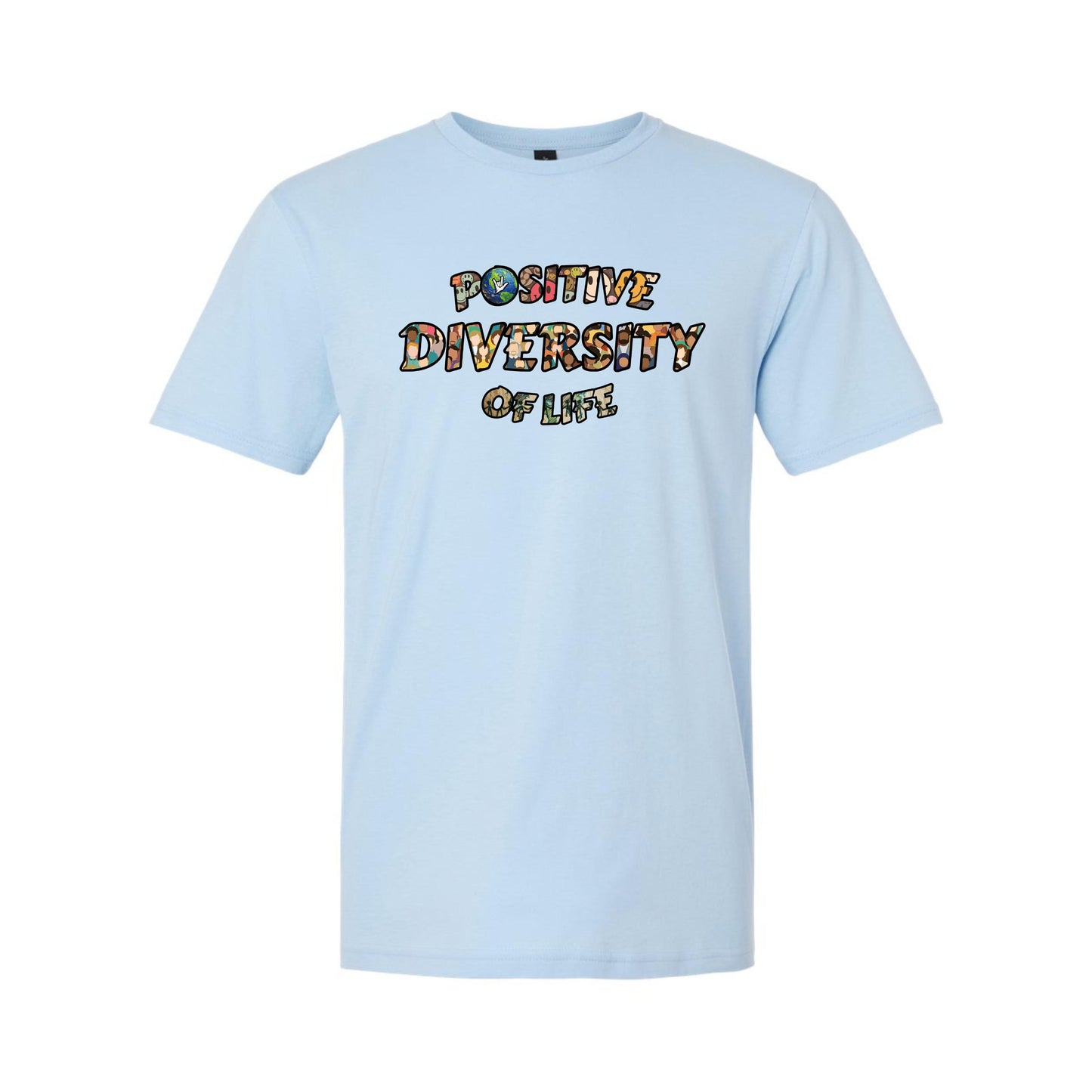 Positive Diversity of Life - Unisex T-Shirt