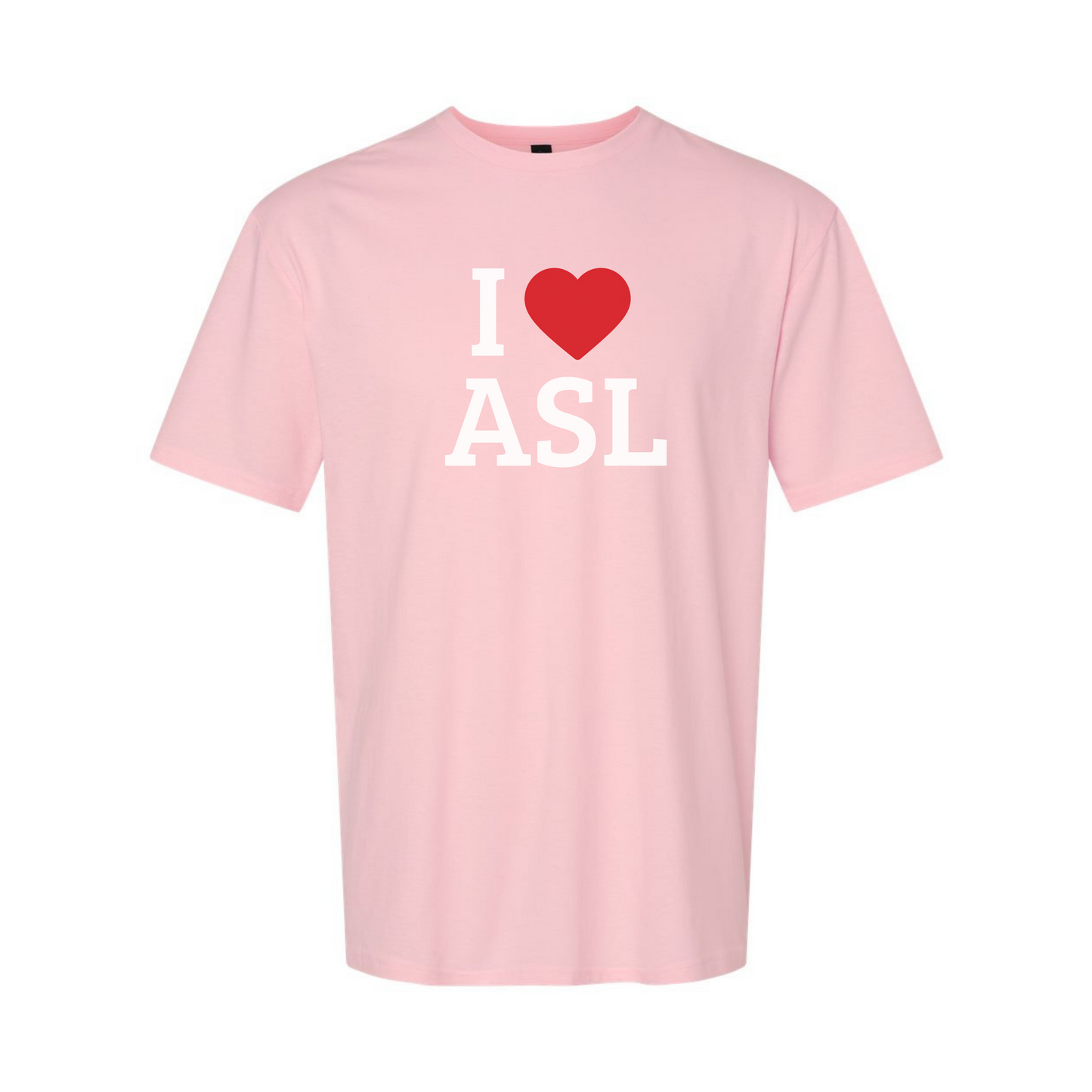 I LOVE ASL - Unisex T-Shirt