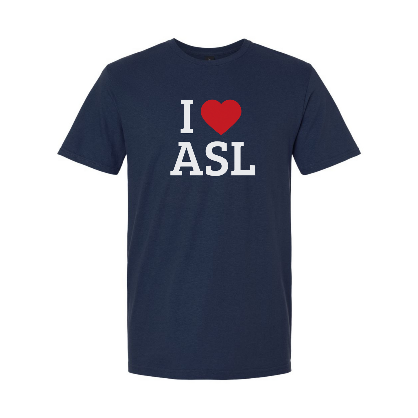 I LOVE ASL - Unisex T-Shirt