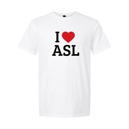 I LOVE ASL - Unisex T-Shirt