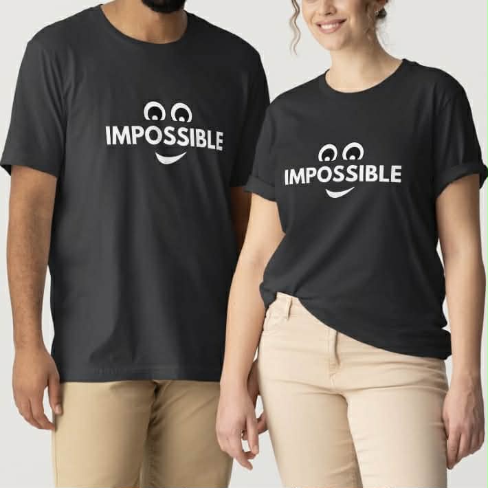 Impossible - Unisex T-Shirt